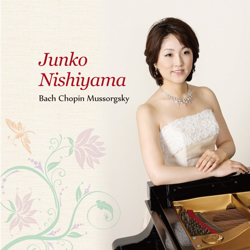 Junko Nishiyama Bach Chopin Mussorgsky／西山淳子